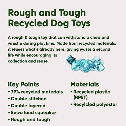 Dog Toy | Made with 65% Recycled Materials, Squeaker, Snuggle, Chew, Toss & Fetch.